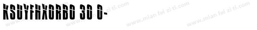 KSUYFHXORB0 30 0字体转换